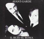 Il buio su Roma - CD Audio di Avant Garde