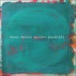 Dieci Decimi - CD Audio di Sandro Pandolfi