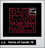 Forms of Hands 16 - CD Audio