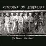 La Genesi. 2001-2002 - Vinile LP di Tenebrae in Perpetuum