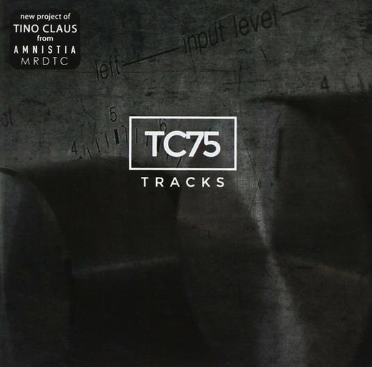 Tracks - CD Audio di TC75