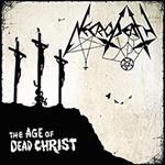 The Age of Dead Christ (Limited Edition)