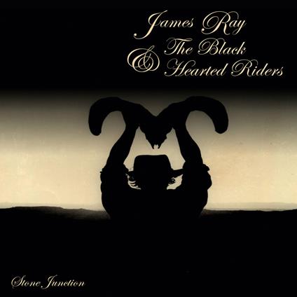 Stone Junction - Vinile LP di James Ray & the Black Hearted Riders