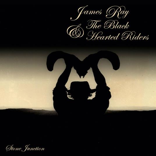 Stone Junction - Vinile LP di James Ray & the Black Hearted Riders