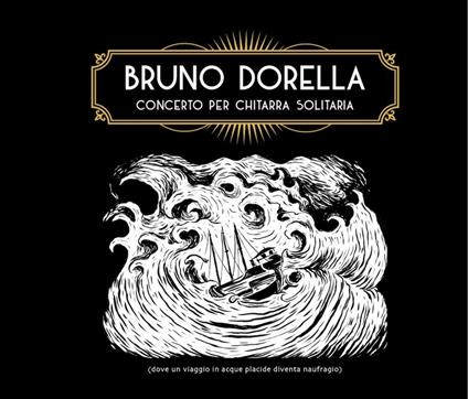 Concerto per chitarra solitaria - CD Audio di Bruno Dorella