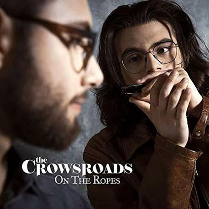 On the Ropes - CD Audio di Crowsroads