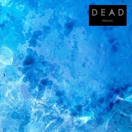 Dreams - Vinile LP di Dead