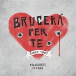 Brucerà per te