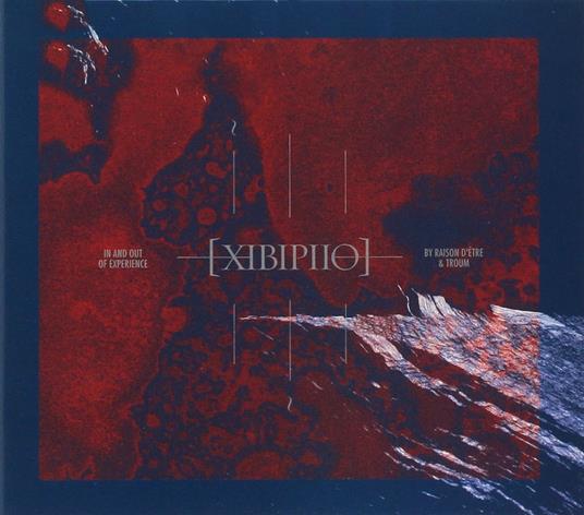 Xibipiio - CD Audio di Raison d'Etre,Troum