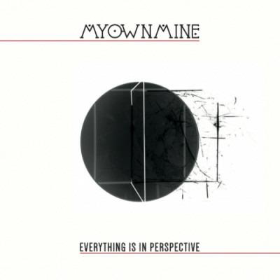 Everything Is in Perspective - CD Audio di MyOwnMine