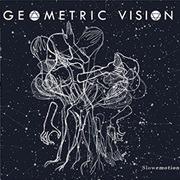 Slowemotion (Blue Coloured Vinyl) - Vinile LP di Geometric Vision