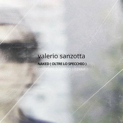Naked (Oltre lo specchio) - Vinile LP di Valerio Sanzotta