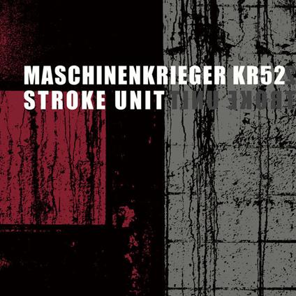 Stroke Unit - CD Audio di Maschinenkrieger KR52