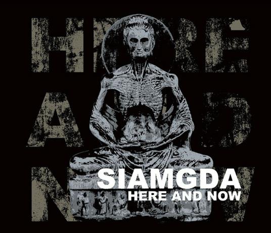 Here And Now - CD Audio di Siamgda