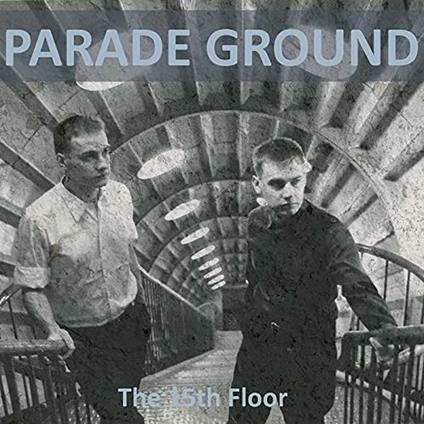 15th Floor - CD Audio di Parade Ground