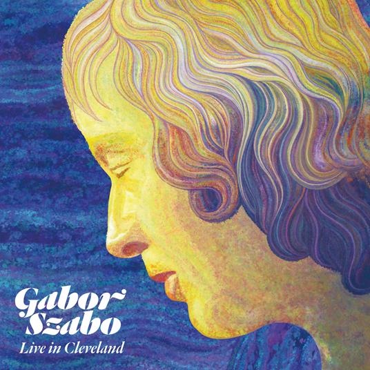 Live In Cleveland - CD Audio di Gabor Szabo