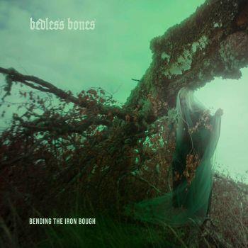 Bending the Iron Bough - CD Audio di Bedless Bones