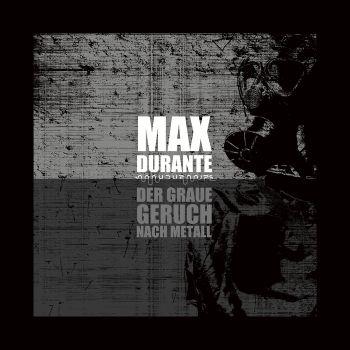 Der Graue Geruch Nach Metall - Vinile LP di Max Durante