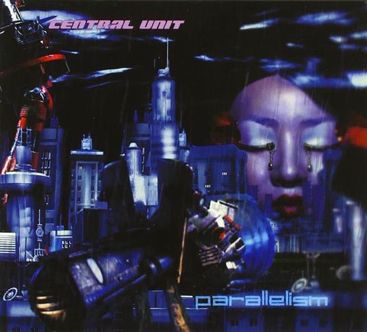 Parallelism - CD Audio di Central Unit