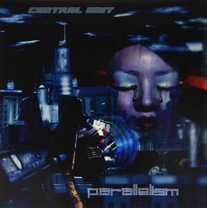 Parallelism - Vinile LP di Central Unit