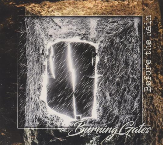 Before the Rain - CD Audio di Burning Gates