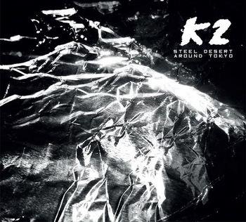 Steel Desert Around Tokyo - CD Audio di K2