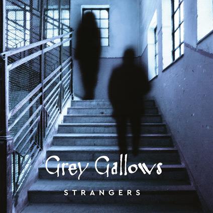 Strangers - Vinile LP di Grey Gallows