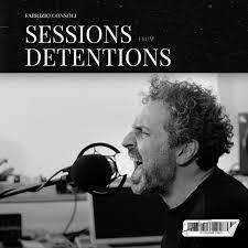 Sessions From Detentions - CD Audio di Fabrizio Consoli