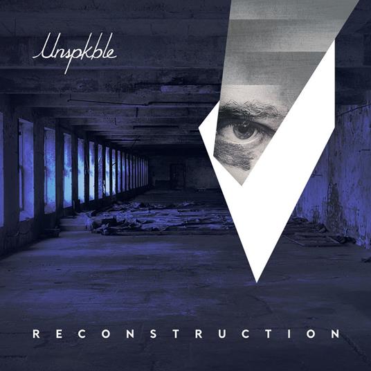 Reconstruction - CD Audio di Unspkble