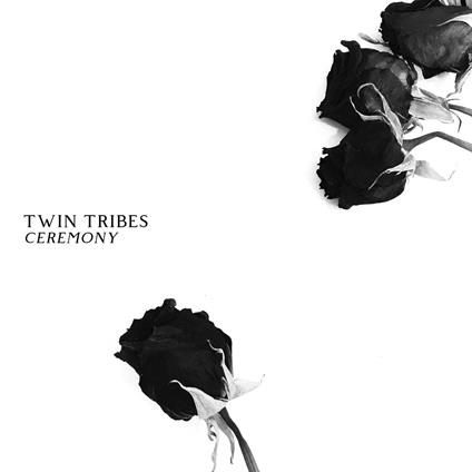 Ceremony - Vinile LP di Twin Tribes
