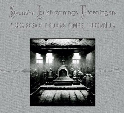 Vi Ska Resa Ett Eldens Tempel I Bromolla - CD Audio di Likbranningsforening