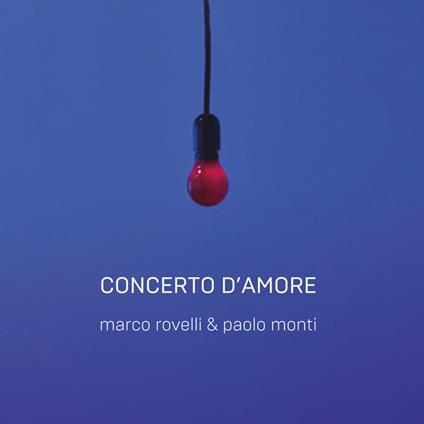 Concerto d'Amore - CD Audio di Marco Rovelli