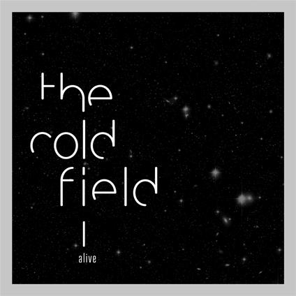 Alive - Solid Silver Edition - Vinile LP di Cold Field