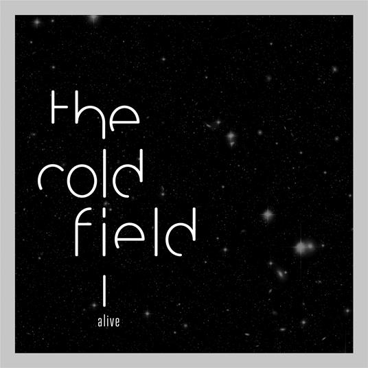 Alive - Solid Silver Edition - Vinile LP di Cold Field