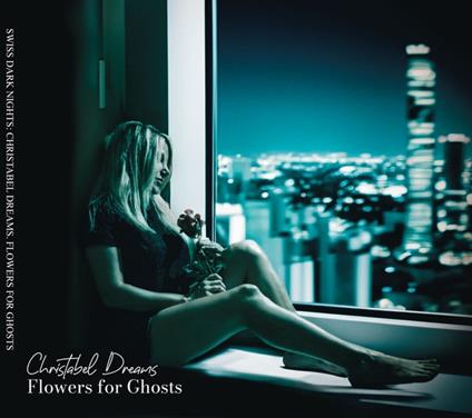 Flowers For Ghosts - CD Audio di Christabel Dreams