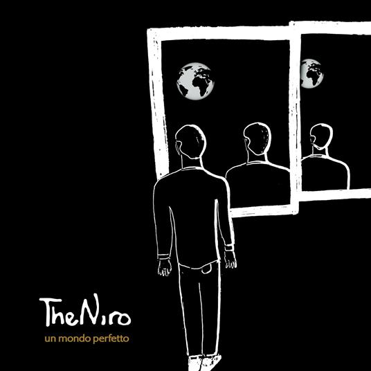 Un Mondo Perfetto - CD Audio di The Niro