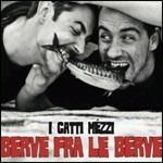 Berve fra le berve - CD Audio di Gatti Mézzi