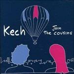 Join the Cousin - CD Audio di Kech