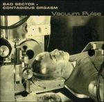 Vacuum - CD Audio di Bad Sector