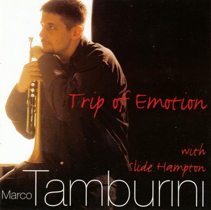 Trip of Emotion - CD Audio di Slide Hampton