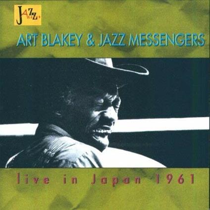 Live in Japan 1961 - CD Audio di Art Blakey