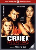 Cruel Intentions. Prima regola: non innamorarsi