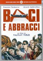 Baci e abbracci