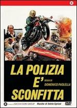 La polizia è sconfitta