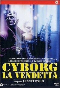 Cyborg la vendetta di Albert Pyun - DVD