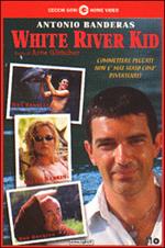 White River Kid. Il ragazzo del fiume