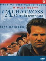 L' albatross. Oltre la tempesta