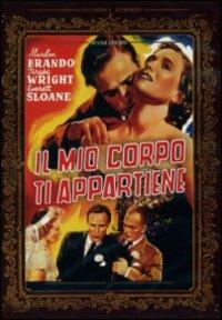 Il mio corpo ti appartiene di Fred Zinnemann - DVD