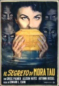 Il segreto di Mora Tau di Edward L. Cahn - DVD