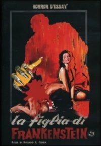 La figlia di Frankenstein di Richard E. Cunha - DVD